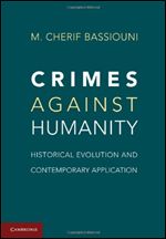 Crimes Against Humanity: Historical Evolution and Contemporary Application