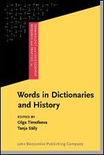 Words in Dictionaries and History: Essays in honour of R. W. McConchie